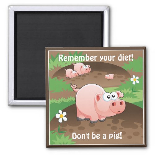 Funny Pig Diet Reminder Magnet