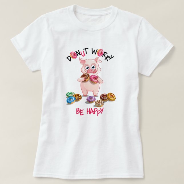 Funny Pig Donut Pun T-Shirt (Design Front)