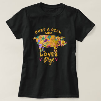 Funny Pig Gifts Just a Girl Who Loves Pigs T Shirt