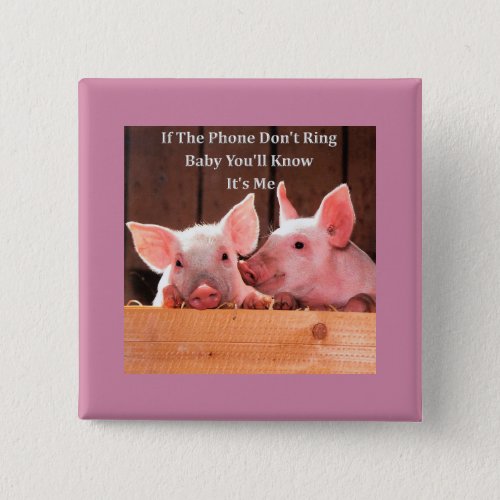 Funny Pig Memes with funny pig sayings and quotes Button