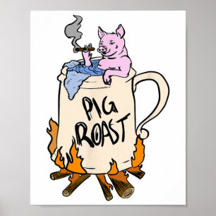 Funny Pig Roast In A Beer Stein Gift  Poster