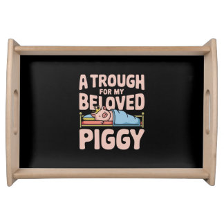 Funny Pig Serving Tray, Funny Quote Serving Tray