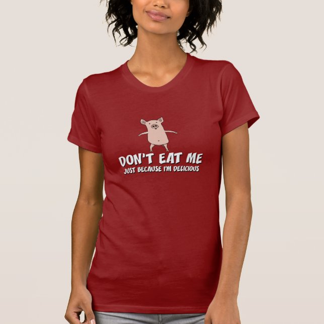 Funny pig shirt: Don't Eat Me T-Shirt (Front)