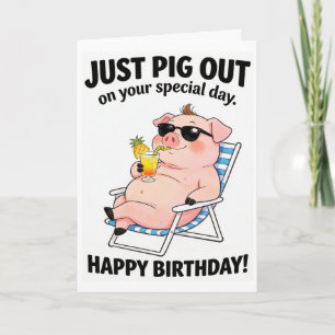 Funny Pig Sunbathing Card - Cute Pig Out Birthday
