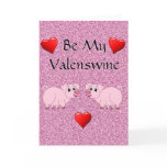 Funny Pig Swine Valentine's Day Card Funny Pig Swine Valentine's Day Card