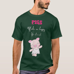Funny pig T-Shirt