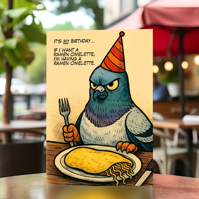 Funny Pigeon Birthday Bird Ramen Omelette Humor Card (Gritty comic-style pigeon card featuring a ramen omelette and unapologetic birthday vibes.)