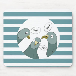 Funny Pigeon Greetings With Blue Stripes Mouse Pad