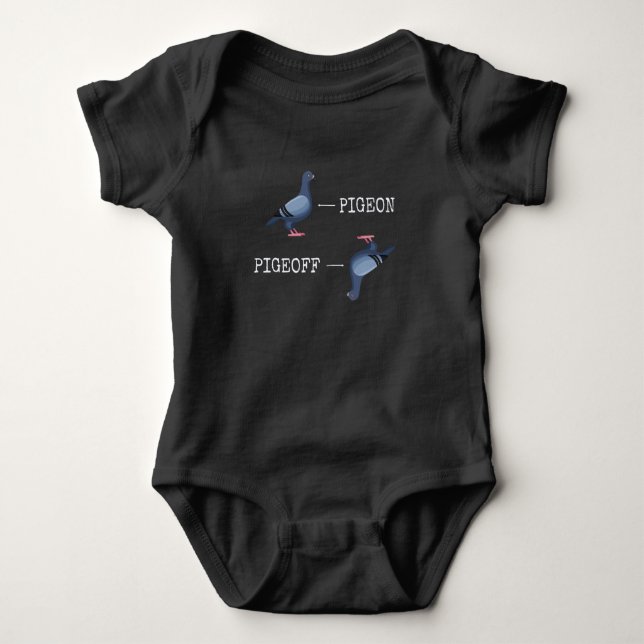 Funny Pigeon Joke Animal Bird Humor Baby Bodysuit (Front)