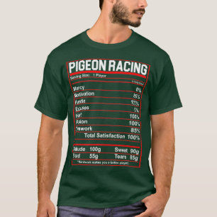 Funny Pigeon Racing Nutrition Facts T-Shirt