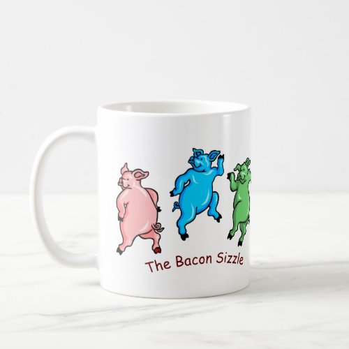 Funny Pigs Dancing The Bacon Sizzle Colorful Coffee Mug