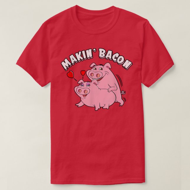 Funny Pigs Roast Making Bacon, Smoking Grilling Me T-Shirt (Design Front)