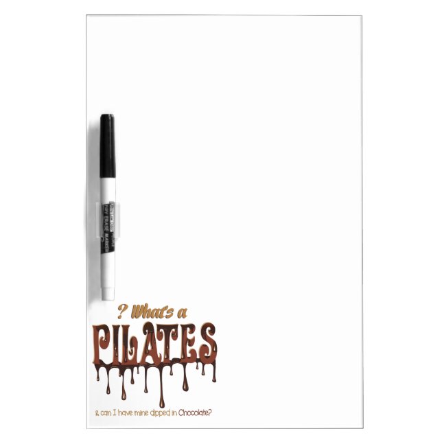 Funny Pilates Dipped in Chocolate Dry-Erase Board (Front)