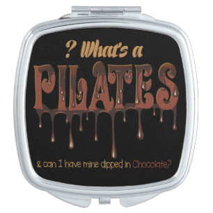Funny Pilates Dipped in Chocolate Makeup Mirror