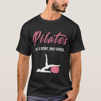 Funny Pilates for Pilates Lovers Coaches & Trainer T-Shirt