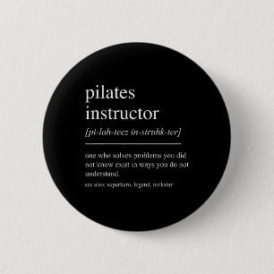 Funny Pilates Instructor Definition Pilates Teache Button