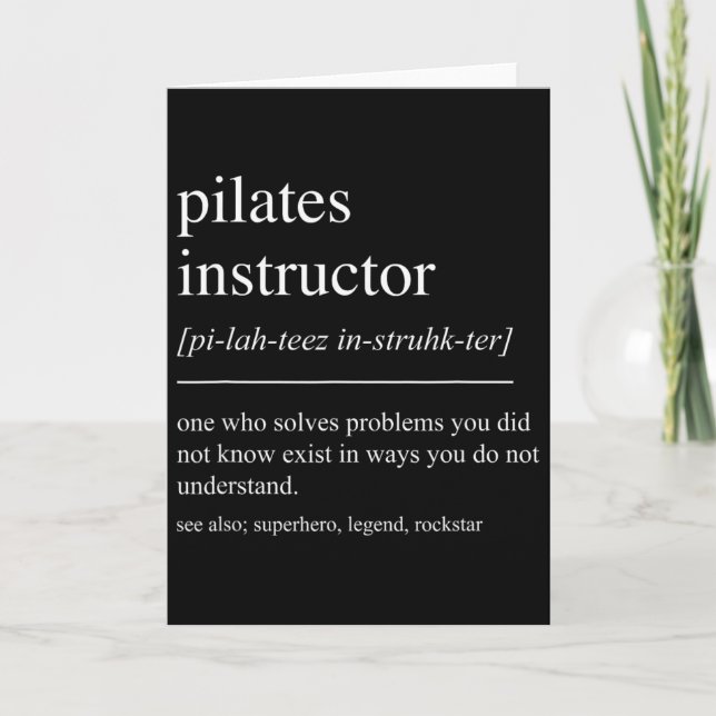 Funny Pilates Instructor Definition Pilates Teache Card (Front)