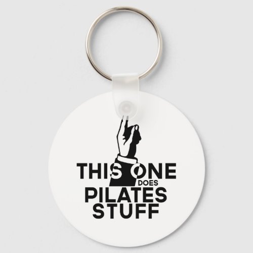 Funny Pilates _ Vintage This One Does Pilates Keychain