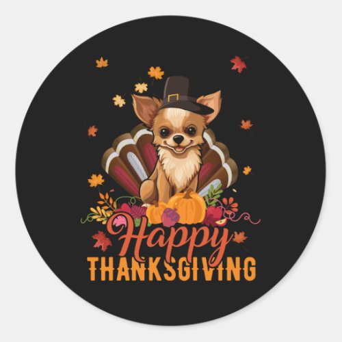 Funny Pilgrim Chihuahua Dog Turkey Happy Thanksgiv Classic Round Sticker