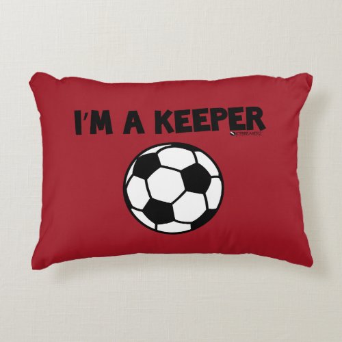 Funny Pillow _ Im A Keeper _ Soccer