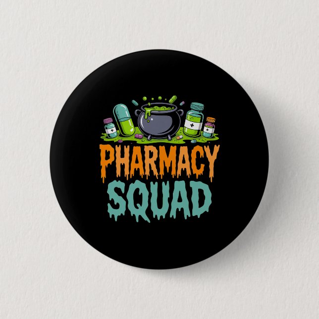 Funny Pills Pharmacist Pharmacy Squad Halloween Pa Button (Front)