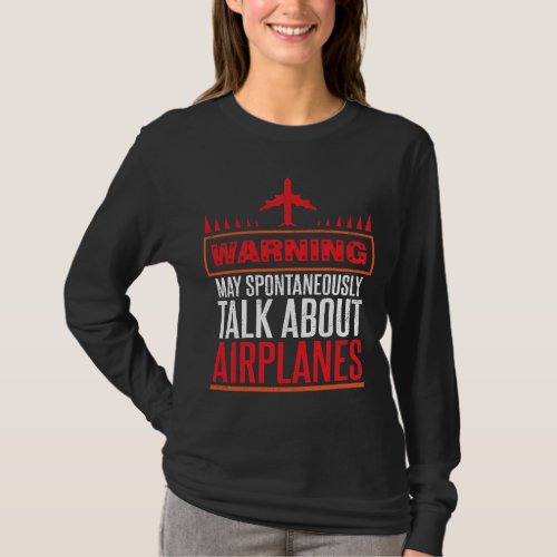 Funny Pilot and Aircraft Gifts T_Shirt