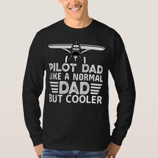 Funny Pilot Art For Dad Father Aviation Airplane P T-Shirt (Front)