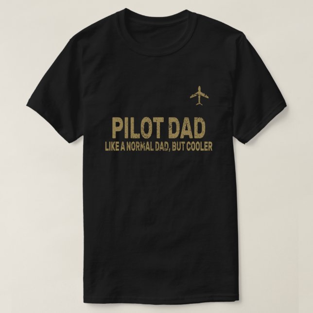Funny Pilot Art For Dad Pilot Aviation Airplane  T-Shirt (Design Front)