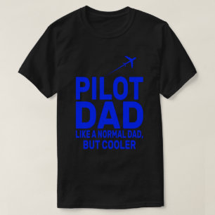 Funny Pilot Art For Dad Pilot Aviation Airplane T-Shirt