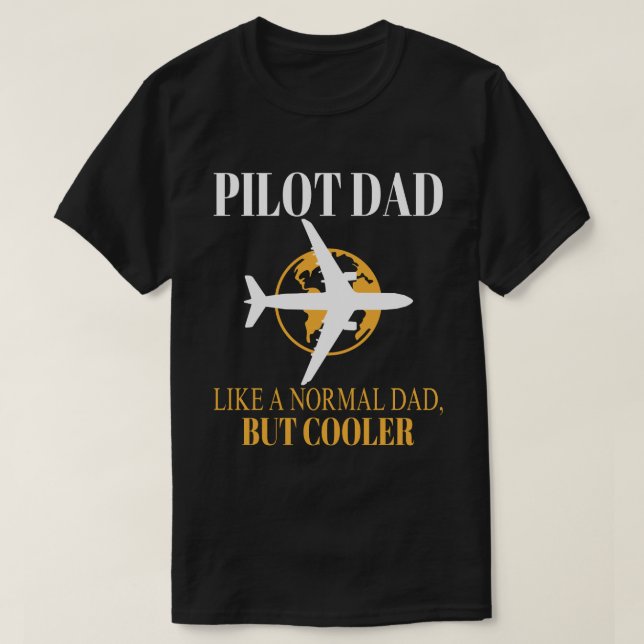 Funny Pilot Art For Dad Pilot Aviation Airplane  T-Shirt (Design Front)