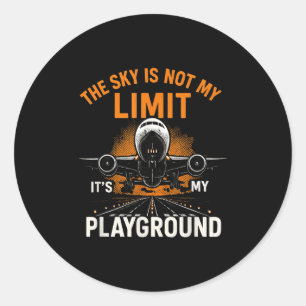 Funny Pilot Aviation Flight Airplane Pilot Sky Not Classic Round Sticker