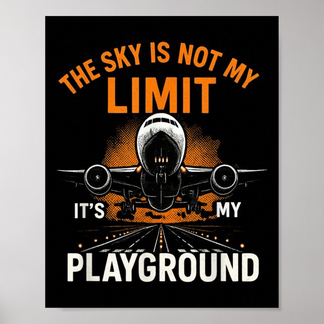 Funny Pilot Aviation Flight Airplane Pilot Sky Not Poster (Front)