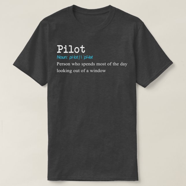 Funny Pilot Definition Gift Design  T-Shirt (Design Front)