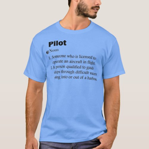Funny Pilot Definition Long 1  T_Shirt