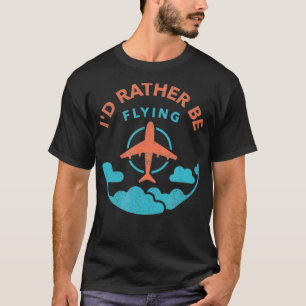 Funny Pilot Flight Attendant Airplane Lovers Flyin T-Shirt