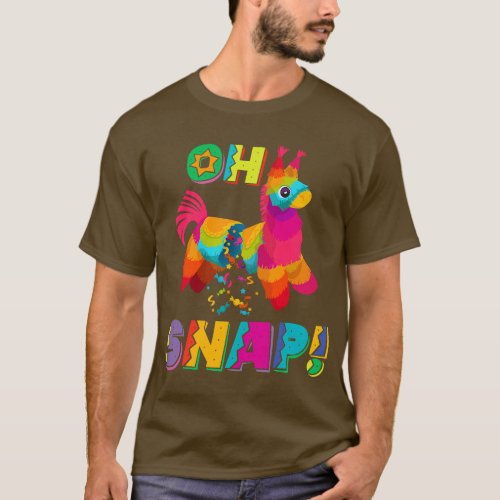 Funny Pinata Outfit OH SNAP Cinco de Mayo Mexican  T_Shirt