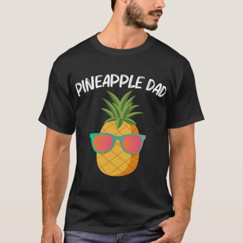 Funny Pineapple For Dad Father Summer Sunglasses S T_Shirt