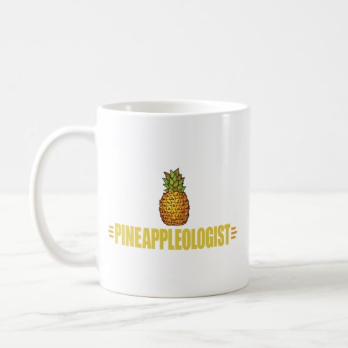 Funny Pineapple Lover Coffee Mug