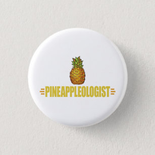 Funny Pineapple Lover Pinback Button