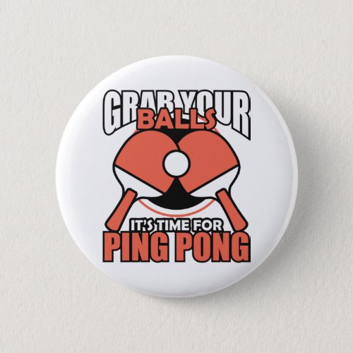 Funny Ping Pong Lovers _ Table Tennis Lovers Button