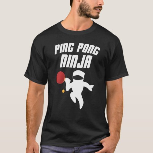 Funny Ping Pong Ninja T_Shirt Table Tennis Lover S
