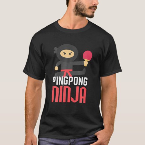 Funny Ping Pong Ninja Table Tennis T_Shirt