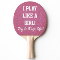 Funny Pink and Black Play Like a Girl Paddle Funny Pink and Black Play Like a Girl Paddle