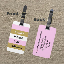Funny Pink and Gold Please Don&#39;t Leave Me Luggage Tag