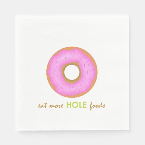Funny Pink Eat More Hole Foods Napkins