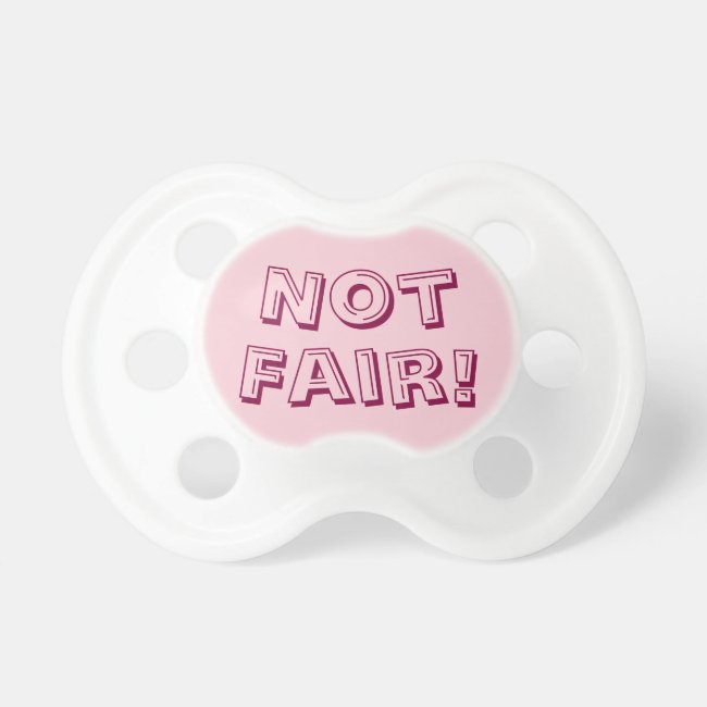 Funny Pink Girl Baby Text Saying Not Fair