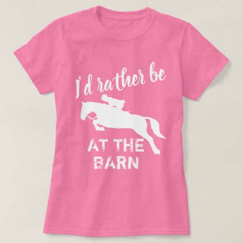 Funny Pink Horse Shirt Id rather be Equestrian