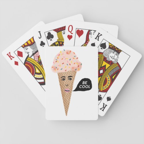 Funny Pink Ice Cream Lady says BE COOL Playing Cards
