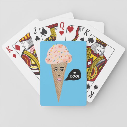 Funny Pink Ice Cream Lady says BE COOL Playing Cards