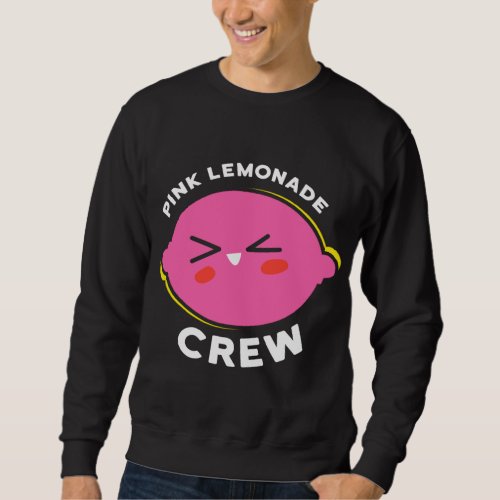 Funny Pink Lemonade Crew Lemon Juice Boss Sell Lem Sweatshirt